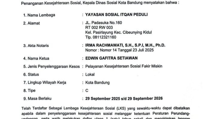 Itqan Peduli Resmi Terdaftar sebagai Lembaga Kesejahteraan Sosial (LKS) Kota Bandung