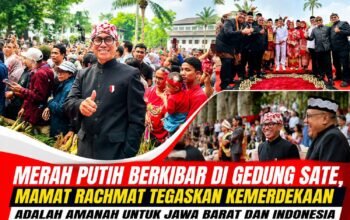 Merah Putih Berkibar di Gedung Sate, Mamat Rachmat Tegaskan Kemerdekaan Adalah Amanah untuk Jawa Barat dan Indonesia