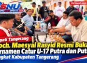 Bupati Maesyal Buka Turnamen Catur U-17, Dorong Kolaborasi Cetak Atlet Muda Tangerang