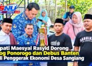 Bupati Maesyal Rasyid Dorong Reog Ponorogo dan Debus Banten Jadi Penggerak Ekonomi Desa Sangiang